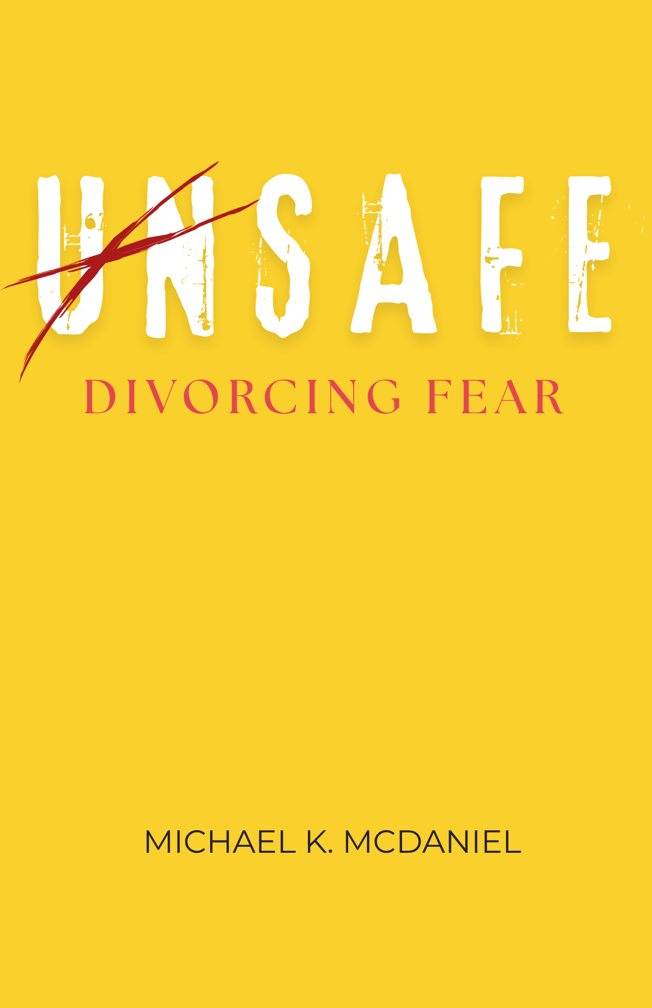 UNSAFE: Divorcing Fear book cover